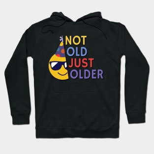 Not Old, Just Older Hoodie